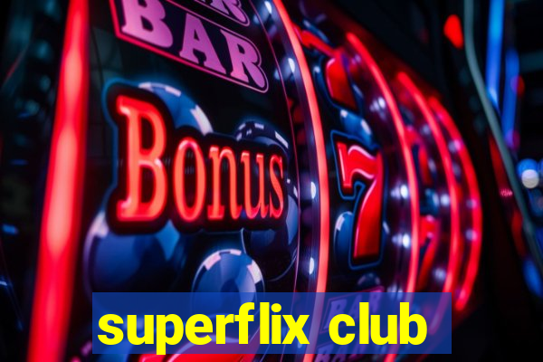 superflix club